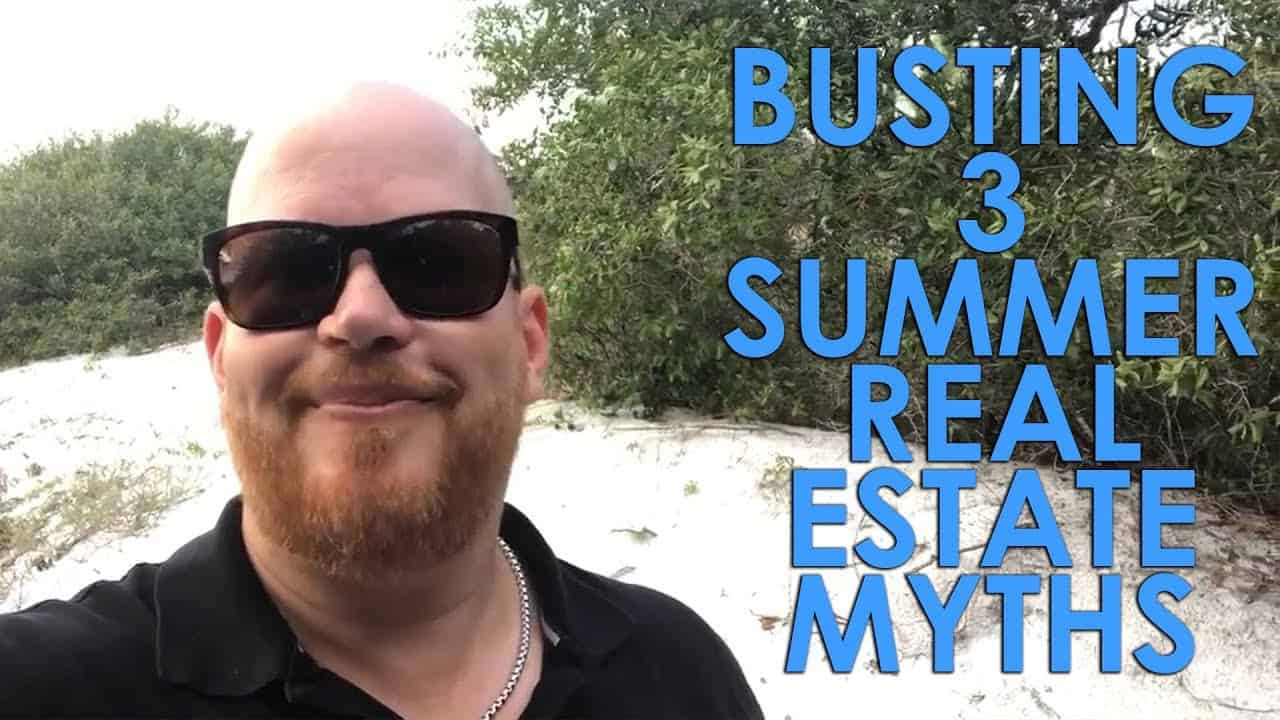 Busting 3 Summer Real Estate Myths