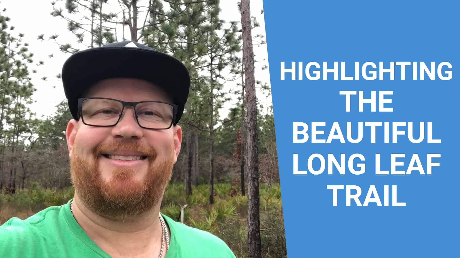 Escape the Hustle and Bustle for a While By Visiting Long Leaf Trail